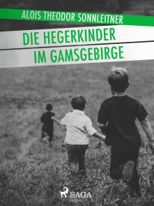 Die Hegerkinder im Gamsgebirge