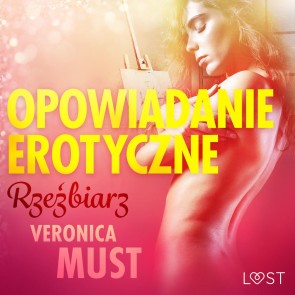 Rzezbiarz - opowiadanie erotyczne