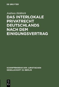 Das Interlokale Privatrecht Deutschlands nach dem Einigungsvertrag