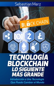 Tecnología Blockchain - Lo Siguiente Más Grande