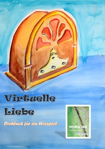 Virtuelle Liebe - Drehbuch für ein Hörspiel