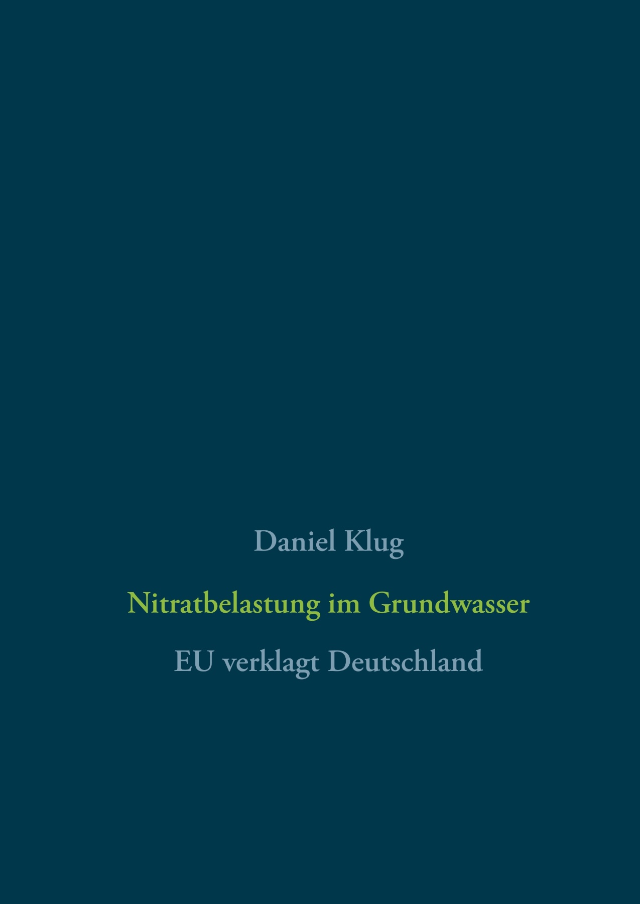 Nitratbelastung im Grundwasser