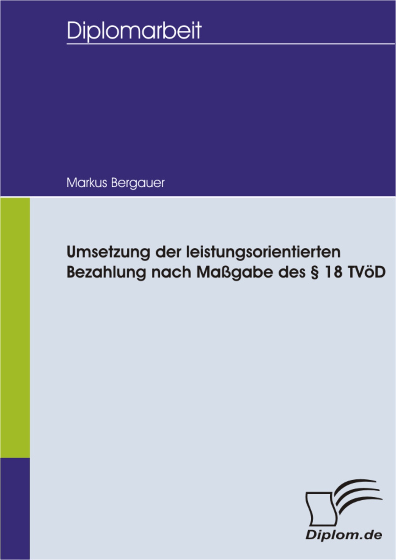 Umsetzung der leistungsorientierten Bezahlung nach Maßgabe des § 18 TVöD