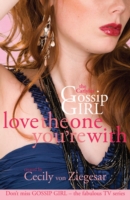 Gossip Girl The Carlyles: Love The One You're With