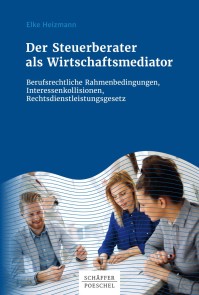 Der Steuerberater als Wirtschaftsmediator