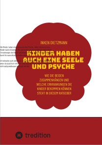 Kinder haben auch eine Seele und Psyche