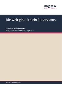 Die Welt gibt sich ein Rendezvous