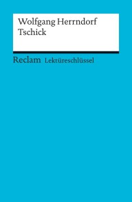 Lektüreschlüssel. Wolfgang Herrndorf: Tschick