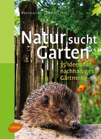 Natur sucht Garten