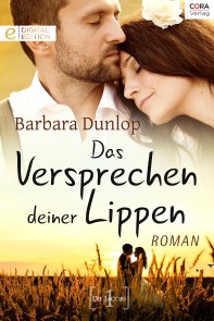 Das Versprechen deiner Lippen