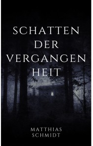 Schatten der Vergangenheit