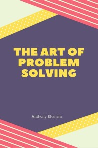 The Art of Problem Solving