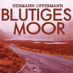 Blutiges Moor (Ungekürzt)