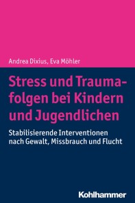 Stress und Traumafolgen bei Kindern und Jugendlichen