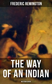 The Way of an Indian (Western Classic)