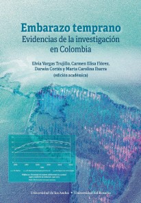 Embarazo temprano: evidencias de la investigación en Colombia