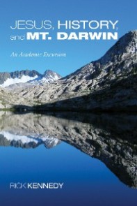 Jesus, History, and Mt. Darwin