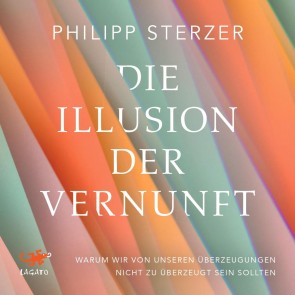 Die Illusion der Vernunft