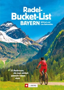 Die Radel-Bucket-List Bayern