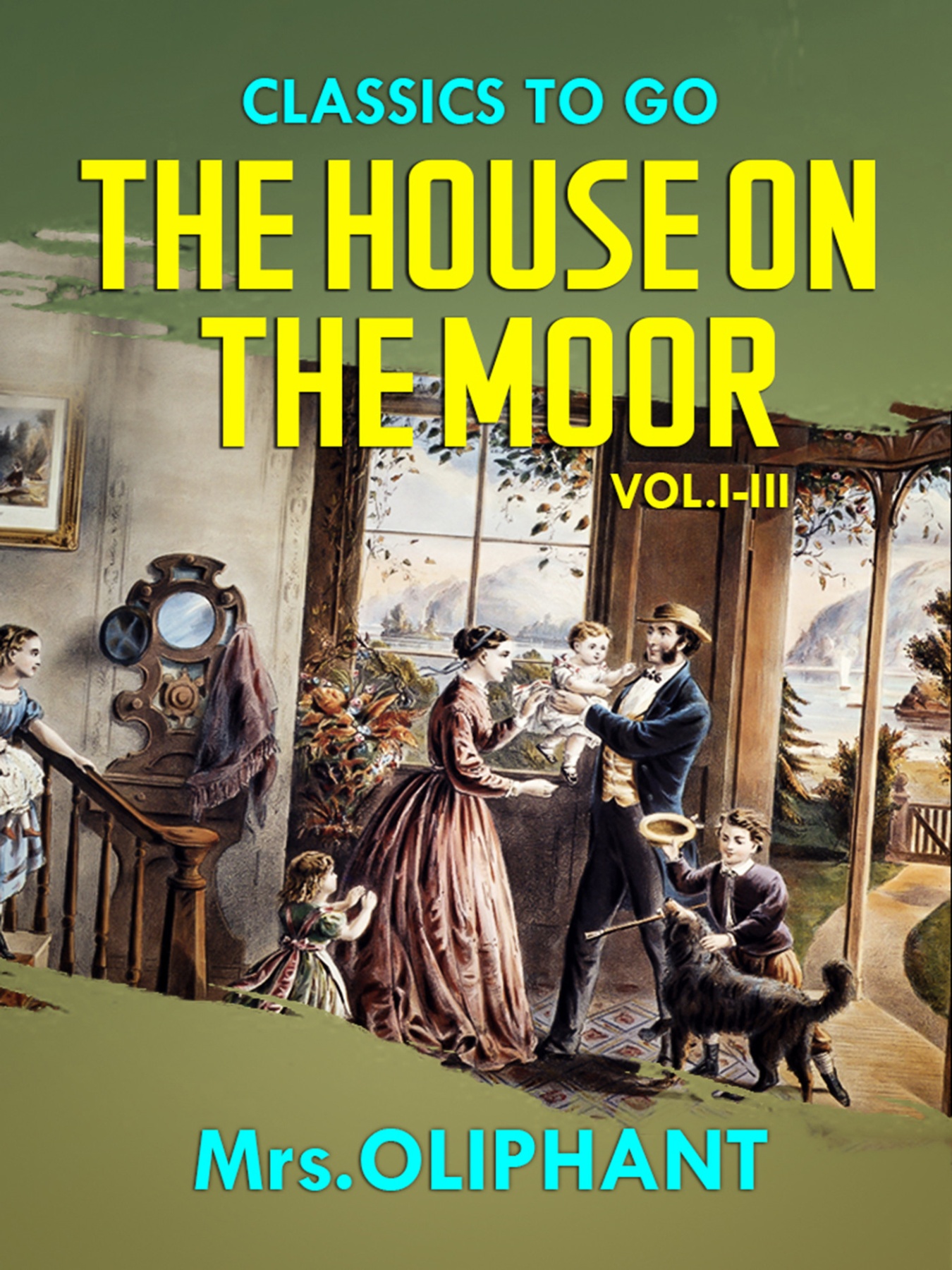 The House on the Moor  Vol.I-III