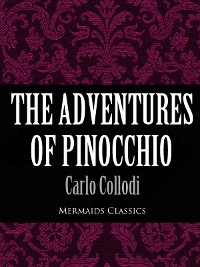 The Adventures of Pinocchio (Mermaids Classics)