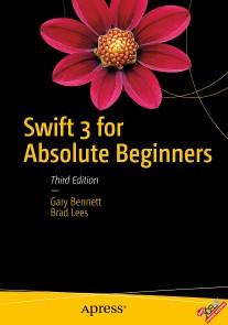 Swift 3 for Absolute Beginners