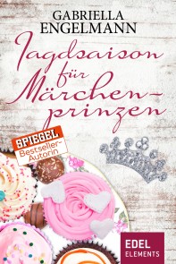 Jagdsaison für Märchenprinzen