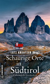 Schaurige Orte in Südtirol