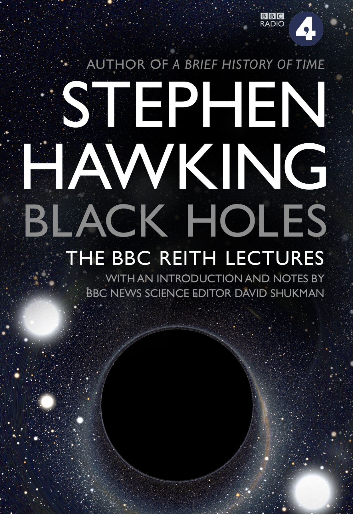 Black Holes: The Reith Lectures