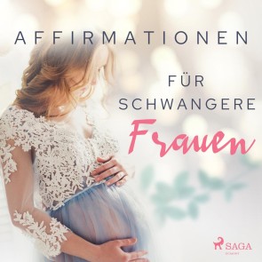 Affirmationen für schwangere Frauen