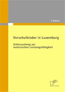 Vorschulkinder in Luxemburg: Untersuchung zur motorischen Leistungsfähigkeit