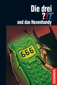 Die drei ???, und das Hexenhandy (drei Fragezeichen)