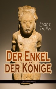 Der Enkel der Könige (Abenteuerroman)