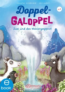 Doppel-Galoppel 2. Zwei und das Wassergespenst