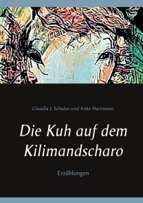 Die Kuh auf dem Kilimandscharo