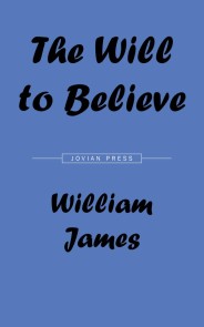 The Will to Believe