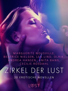 Zirkel der Lust - 20 erotische Novellen