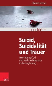 Suizid, Suizidalität und Trauer