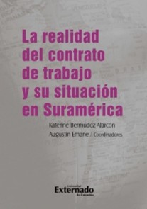 La realidad del contrato de trabajo y su situación en Suramérica