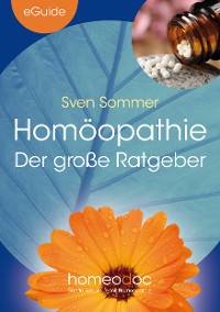 Homöopathie - Der große Ratgeber