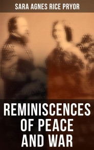 Reminiscences of Peace and War