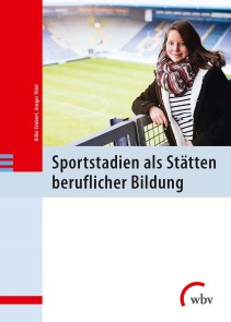 Sportstadien als Stätten beruflicher Bildung