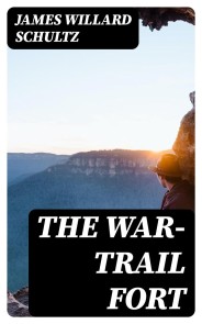 The War-Trail Fort