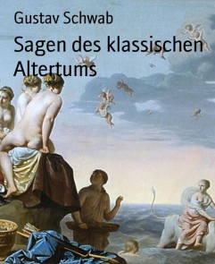 Sagen des klassischen Altertums