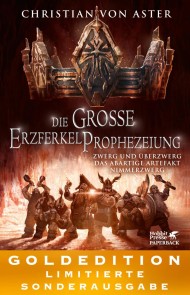 Die große Erzferkelprophezeiung. Goldedition Band 1-3