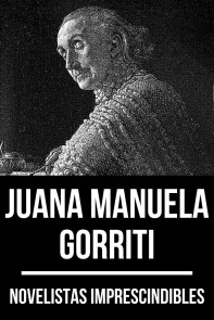 Novelistas Imprescindibles - Juana Manuela Gorriti