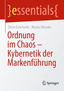 Ordnung im Chaos - Kybernetik der Markenführung