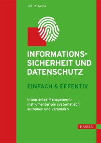 Informationssicherheit und Datenschutz - einfach & effektiv