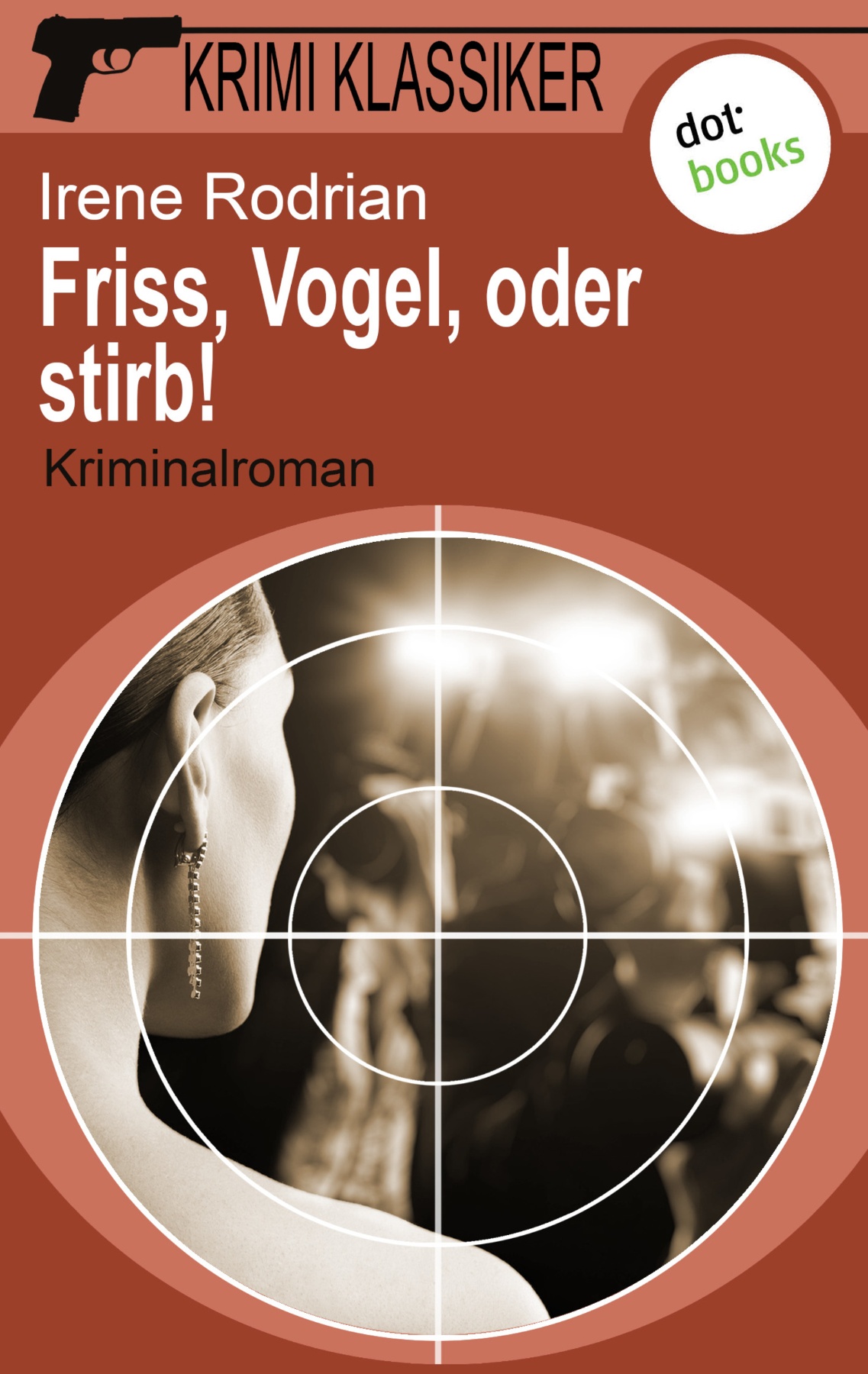 Krimi-Klassiker - Band 18: Friss, Vogel, oder stirb