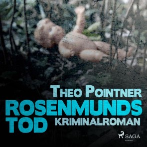 Rosenmunds Tod (Ungekürzt)